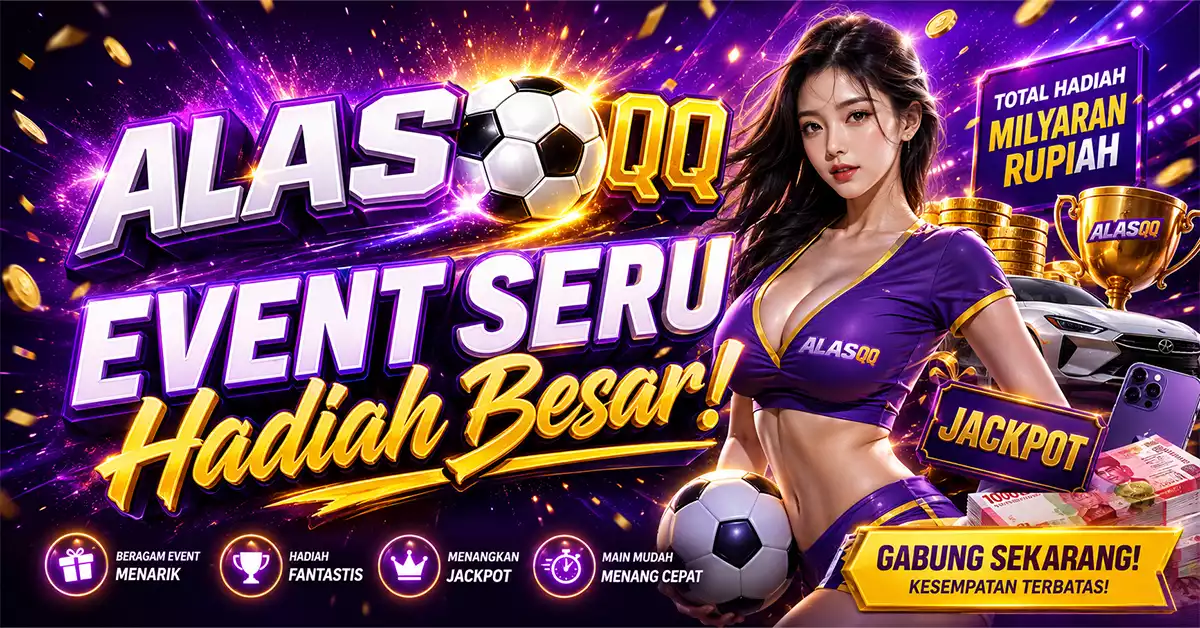 Event dan promo terbaru ALASQQ